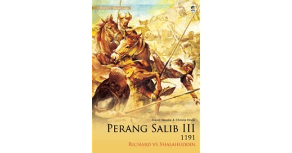 Perang Salib III 1191 :  Richard & Shalahuddin