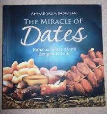 The miracle of dates :  rahasia sehat alami dengan kurma