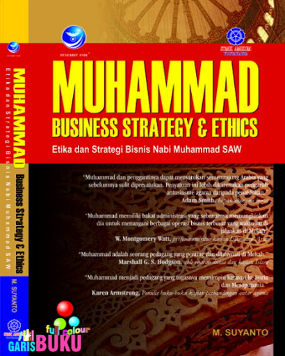 Muhammad business strategy & ethics :  Etika dan strategi bisnis Nabi Muhammad SAW