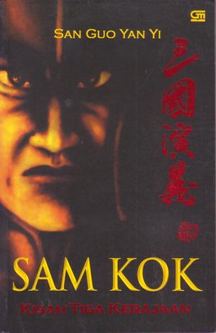 Sam Kok. Perang Siasat Vs Siasat Tiga Kerajaan