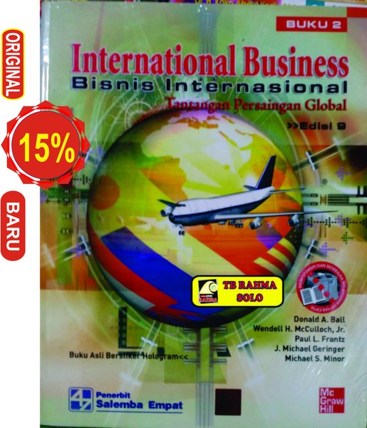INTERNAIONAL BUSINESS :  Bisnis internasional tantangan persaingan global