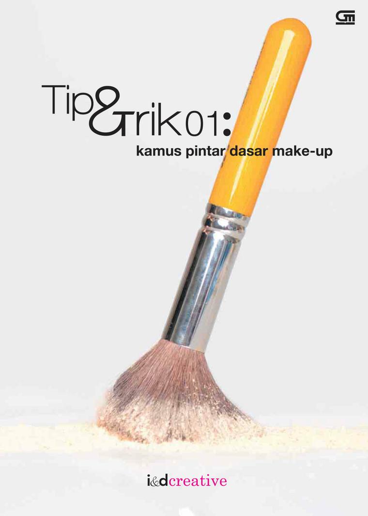 Tip & Trik 01 :  Kamus Pintar Dasar Make-Up