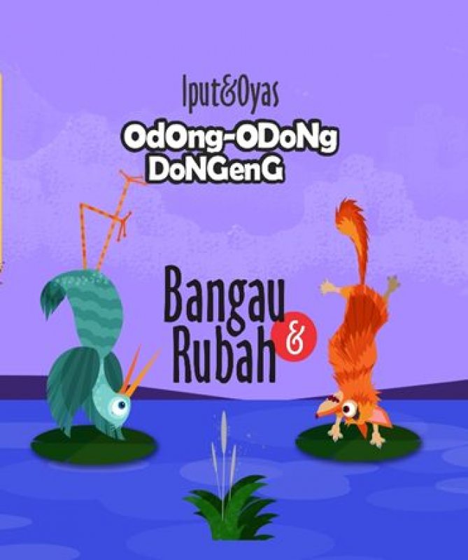 Odong-Odong Dongeng : Bangau & Rubah