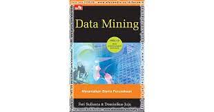 Data Mining :  Meramalkan Bisnis Perusahaan