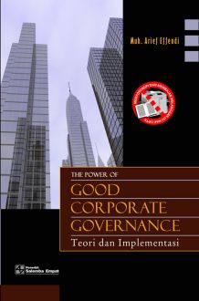 The Power of Good corporate Governace :  Teori dan Implementasi