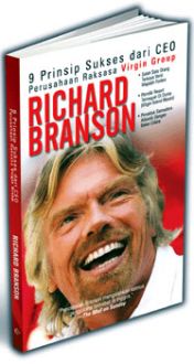 9 Prinsip sukses dari CEO perusahaan raksasa Virgin grup Richard Branson