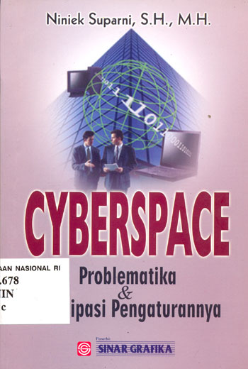 Cyberspace :  Problematika & antisipasi pengaturannya