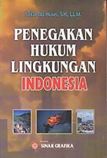 Penegakan hukum lingkungan Indonesia