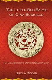 The little red book of Cina business :  rahasia berbisnis dengan bangsa Cina