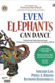 Even elephants can dance :  transforming organizations through strategy and performance