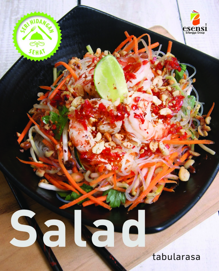 Salad :  seri hidangan sehat