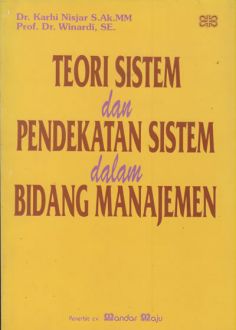 Teori sistem dan pendekatan sistem dalam bidang manajemen