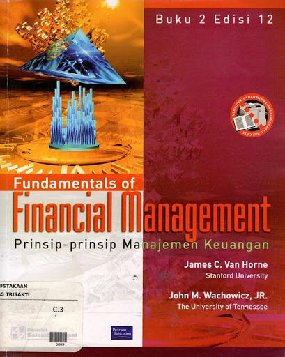 Fundamentals Of Financial Management :  Prinsip Prinsip Manajemen Keuangan, Buku 2 Edisi 12