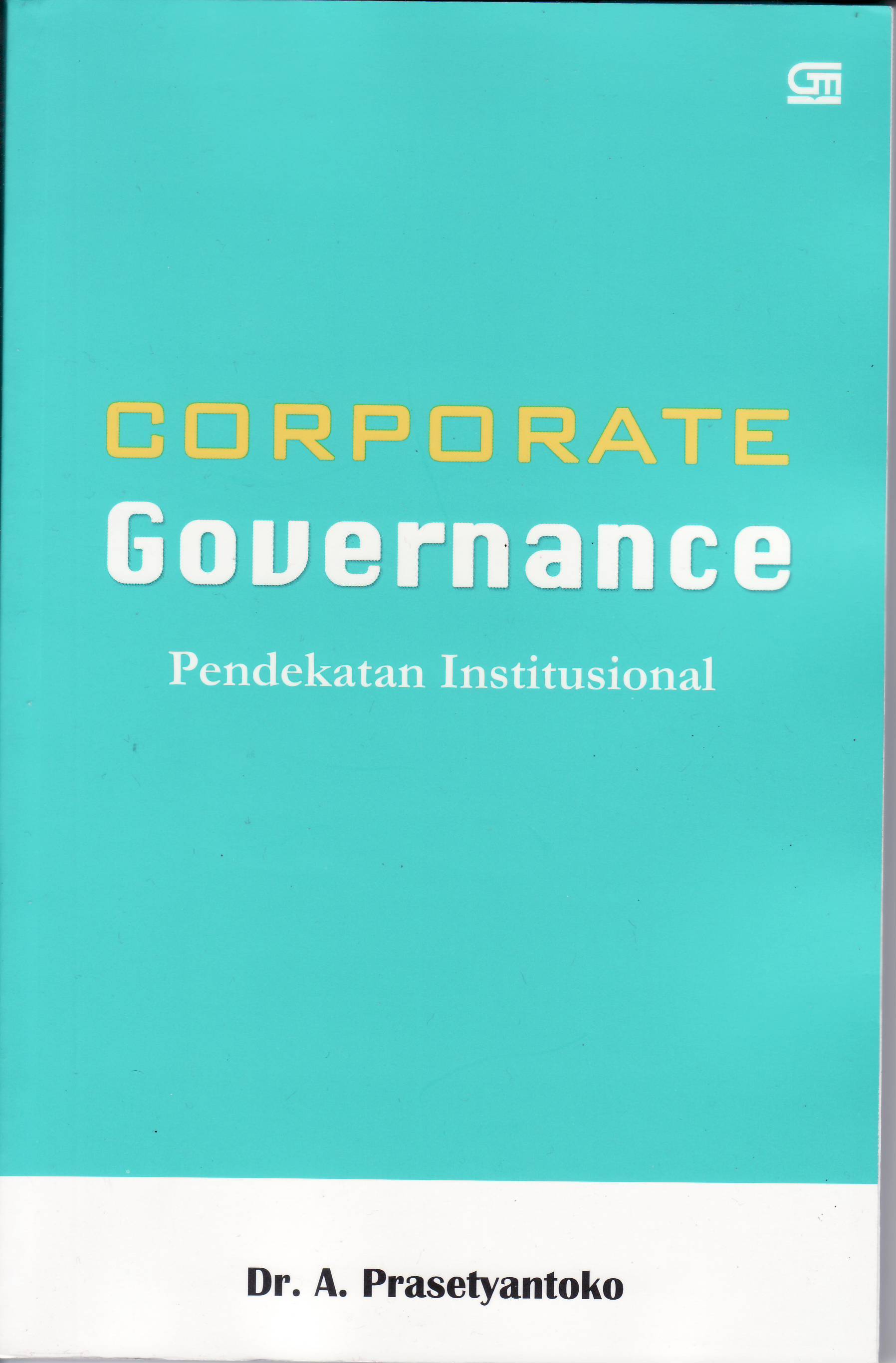 Corporate governance :  Pendekatan institusional