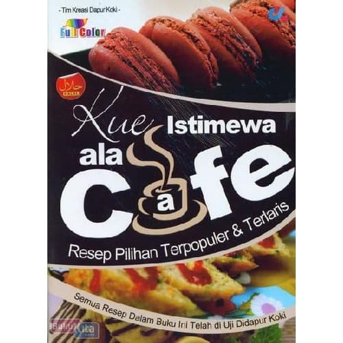Kue Istimewa ala Cafe Populer