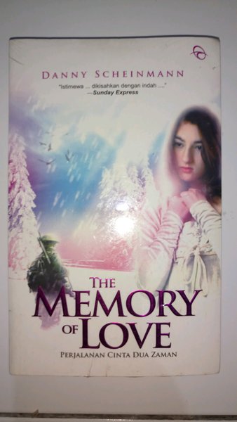 The memory of love: perjalanan cinta dua zaman
