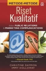 Riset kualitatif :  Metode-metode Dalam public relations & marketing communications