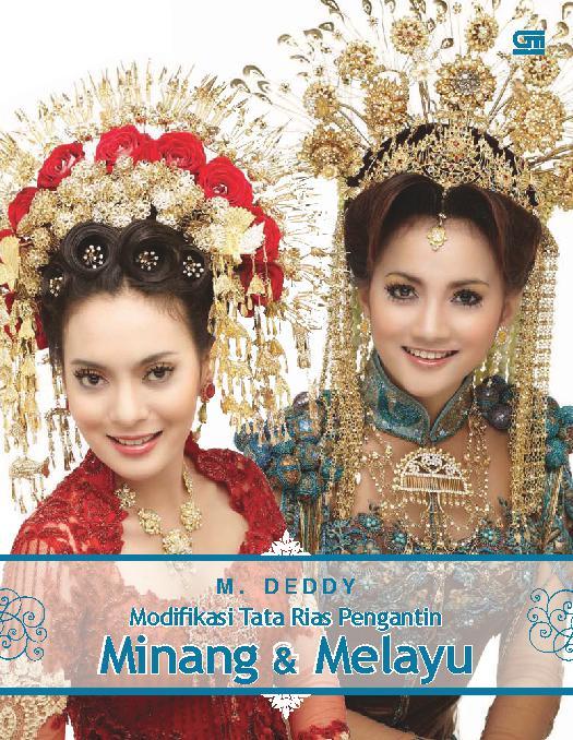 Modifikasi tata rias pengantin Minang dan Melayu