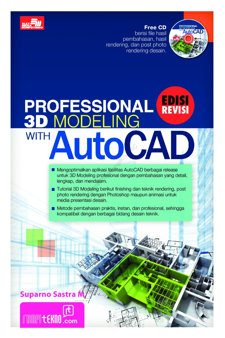 Professional 3D modeling with auto cad