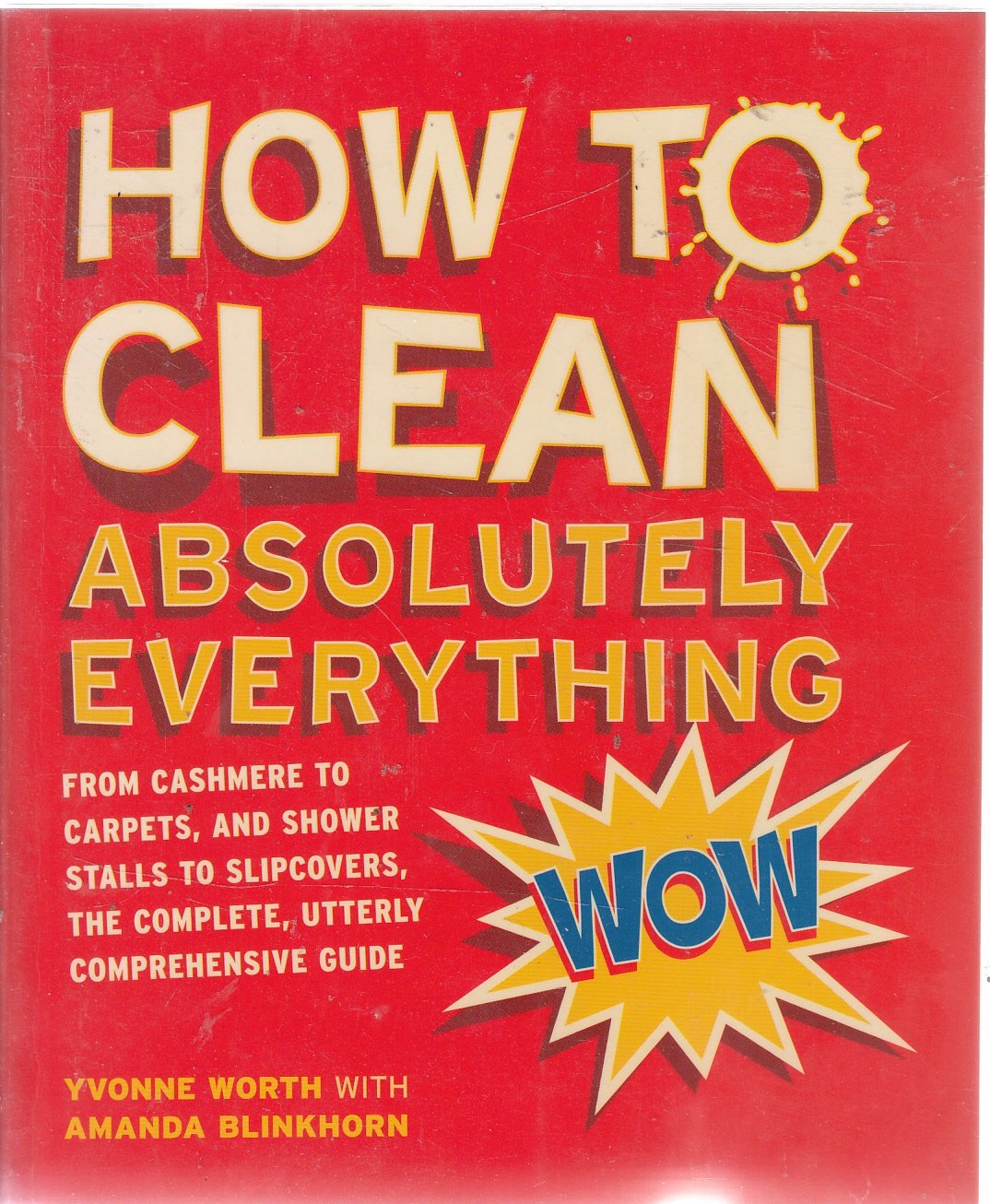 How to clean absolutely everything