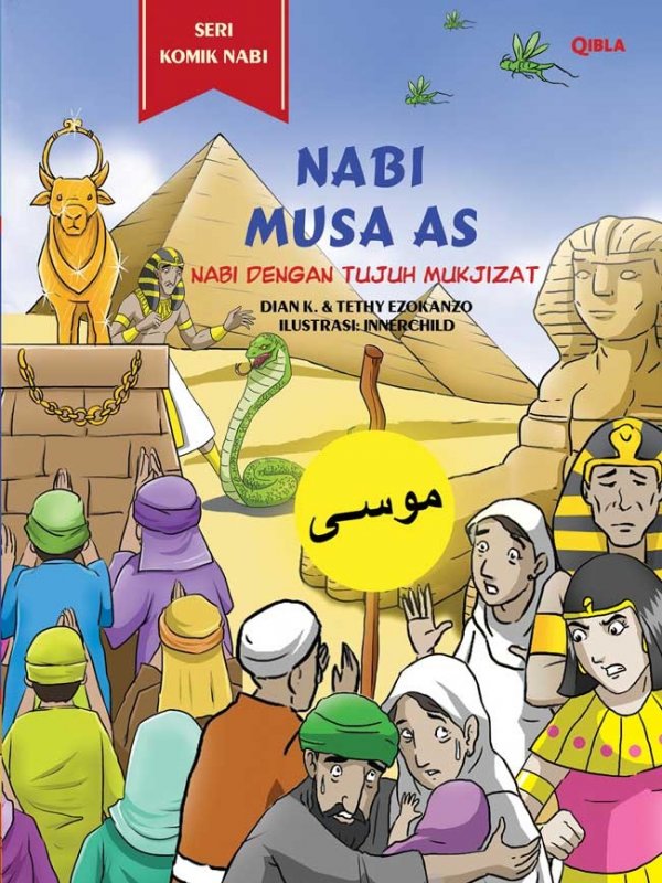 Komik nabi Musa AS :  Nabi dengan tujuh mukjizat