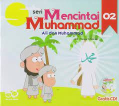 Seri Mencintai Muhammad :  Ali dan Muhammad 02