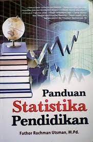 Panduan statistika pendidikan