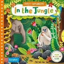 First explorers : in the jungle :  push, pull, slide book