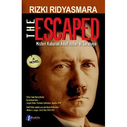 The Escaped :  Misteri Kuburan adolf hitler di surabaya