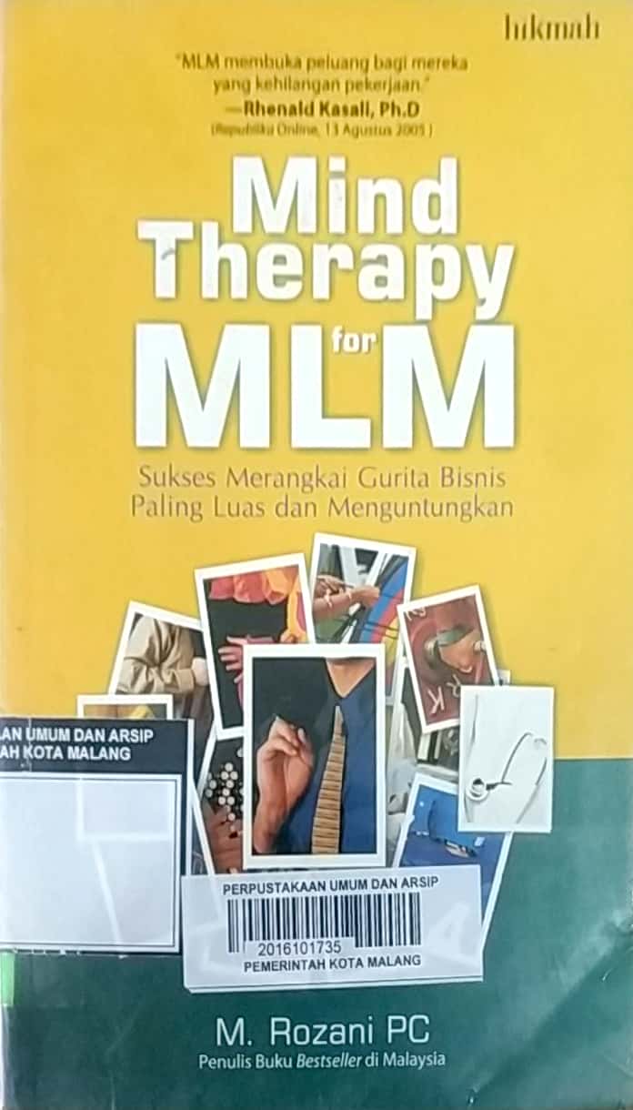 Mind therapy for MLM : serangkai merangkai gurita bisnis paling luas dan menguntungkan