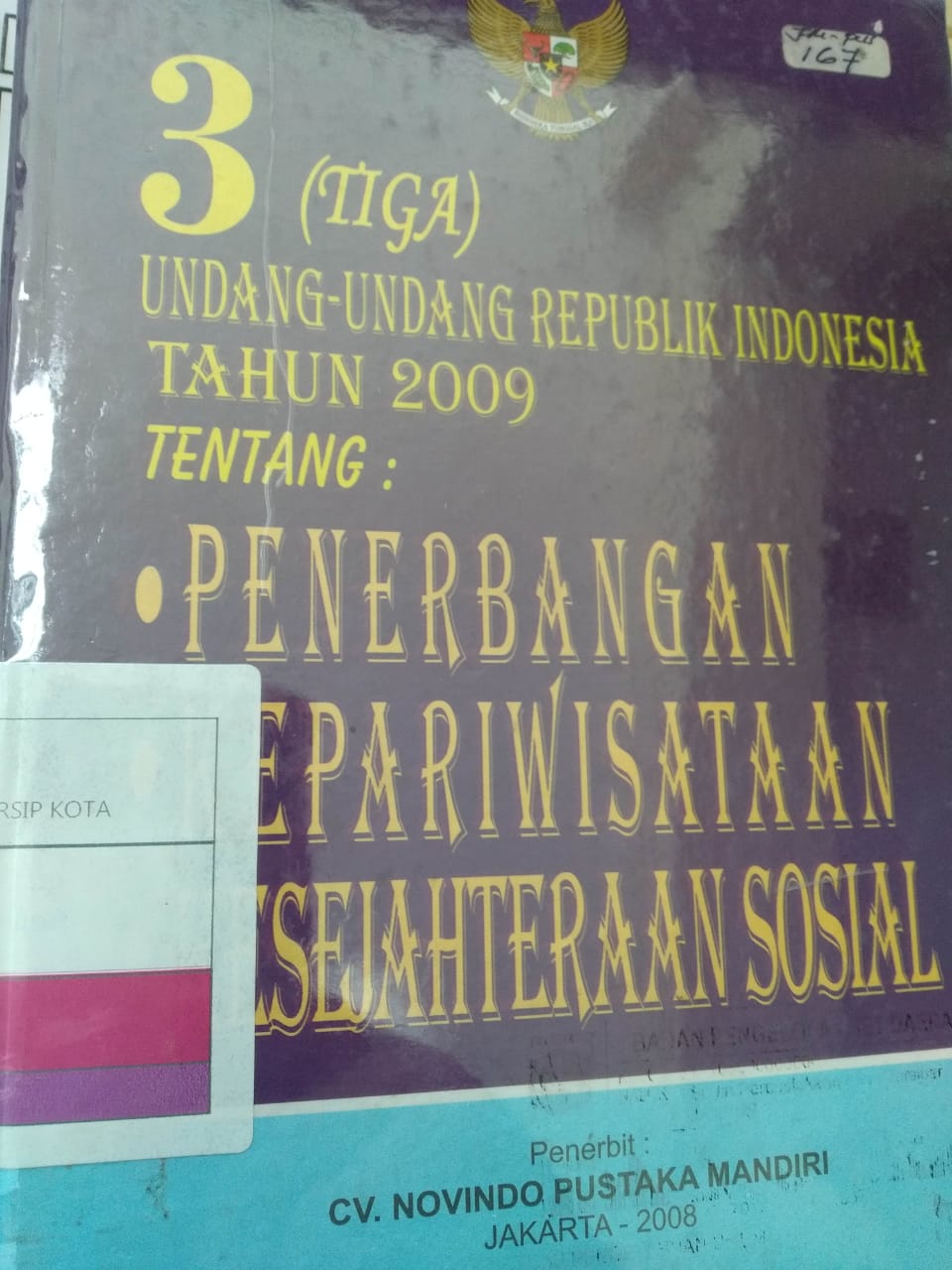 3 Undang-Undang Republik Indonesia Tahun 2009 : Tentang Penerbangan, Kepariwisataan, Kesejahteraan Sosial