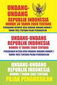 Undang-Undang Republik Indonesia Nomor 36 Tahun 2008 Tentang Perubahan Keempat atas Undang-Undang Nomor 7 Tahun 1983 Tentang Pajak Penghasilan