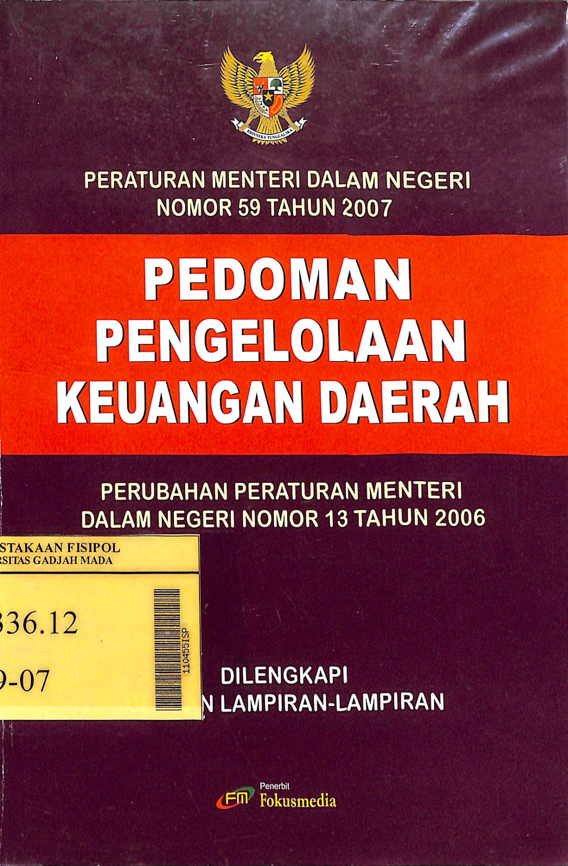 Peraturan Menteri Dalam Negeri Nomor 59 Tahun 2007 Tentang Pedoman Pengelolaan Keuangan Daerah :  Perubahan Peraturan Menteri Dalam Negeri Nomor 13 Tahun 2006