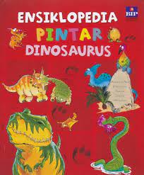 Ensiklopedia pintar Dinosaurus