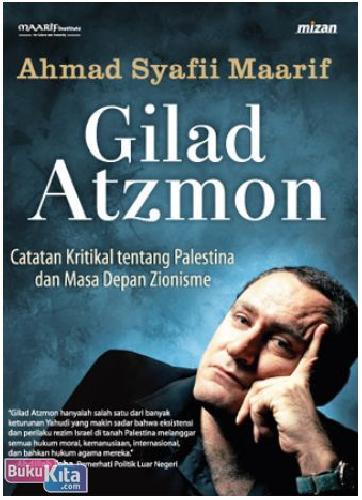 Gilad Atzmon :  Catatan Kritikal tentang Palestina dan Masa Depan Zionisme
