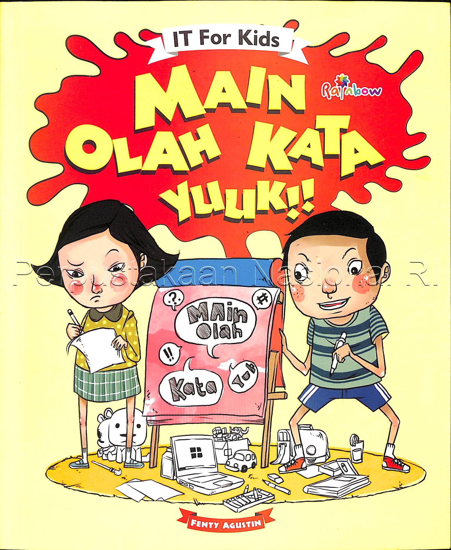 IT for kids :  Main olah kata yuuk !!