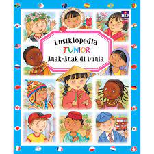 Ensiklopedia junior :  anak- anak di dunia