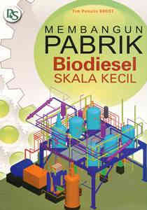 Membangun pabrik biodiesel skala kecil