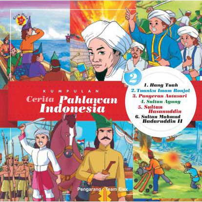 Kumpulan Cerita Pahlawan Indonesia Vol. 2