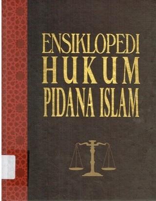 Ensiklopedi hukum pidana Islam volume 1