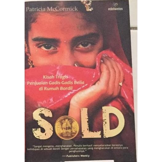 Sold :  Kisah tragis penjualan gadis-gadis belia di rumah bordil