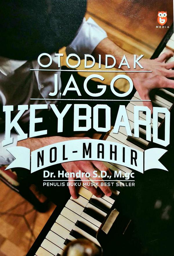 Otodidak jago keyboard :  nol mahir