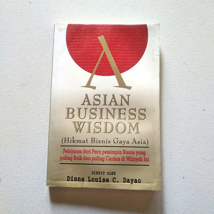 Asian business wisdom :  (hikmat bisnis gaya Asia)