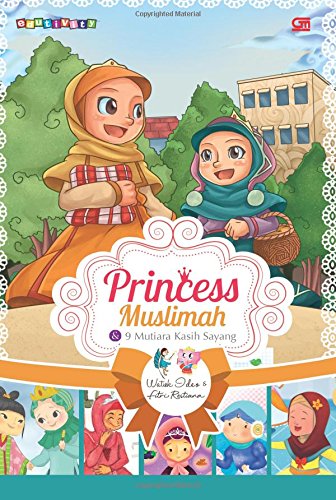 Princess Muslimah : & 9 Mutiara Kasih Sayang