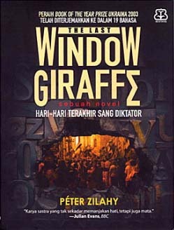 The Last Window Giraffe :  Hari-Hari Terakhir Sang Diktator