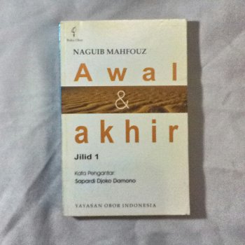 Awal dan Akhir :  Sebuah Novel Karya Naguib Mahfouz