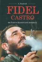 Fidel castro : 60 tahun menentang amerika