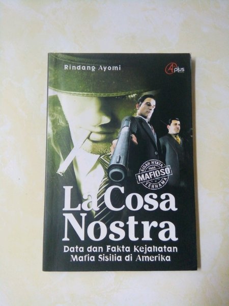 La Cosa Nostra :  Data dan Fakta Kejahatan Mafia Sisilia di Amerika