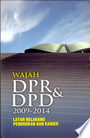Wajah DPR dan DPD 2009-2014 :  Latar belakang pendidikan dan karier