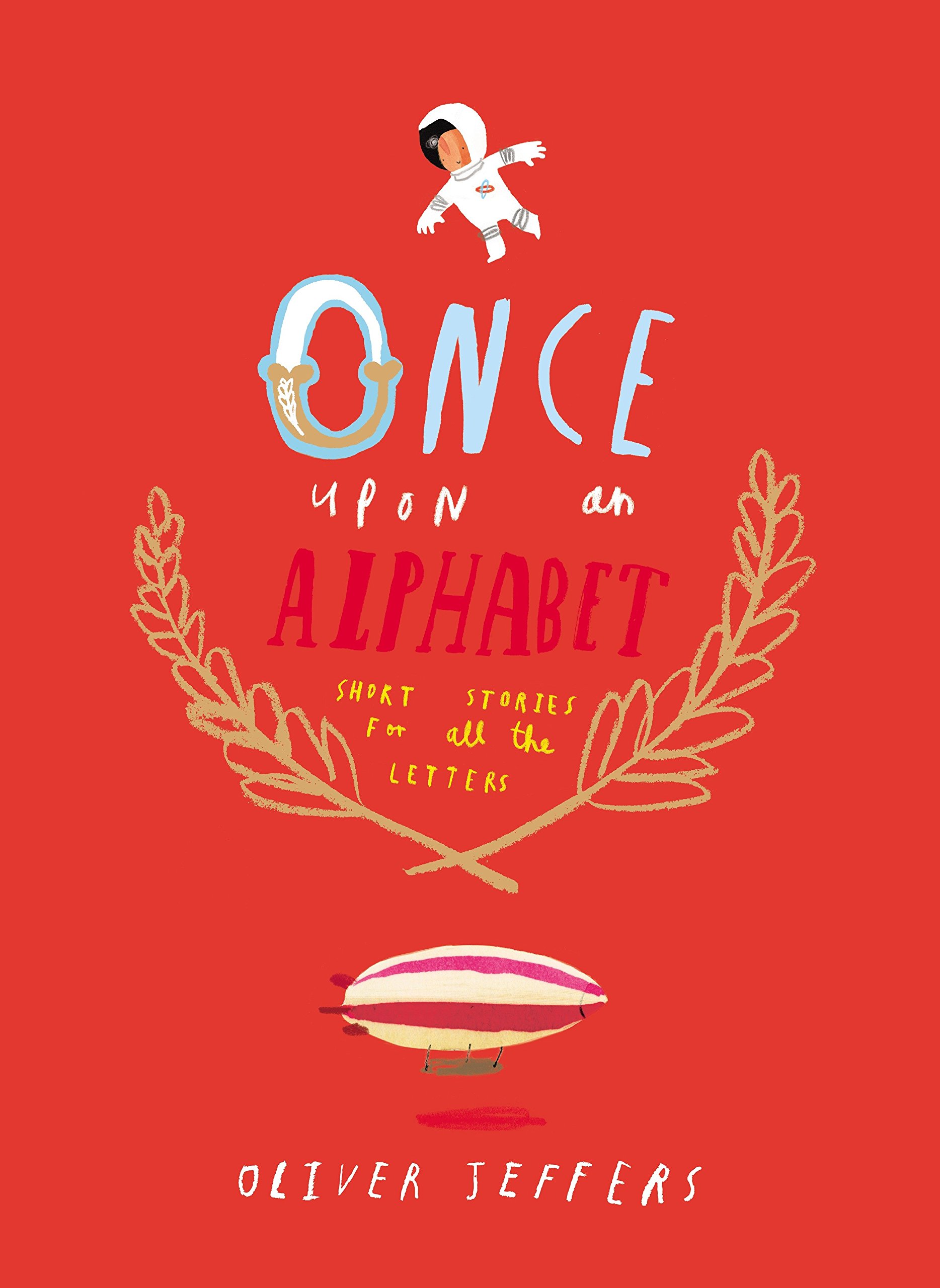 Once Upon an Alphabet : Short Stories For All the Letters